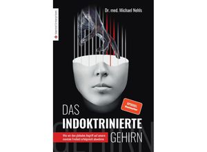 9783981404883 - Das indoktrinierte Gehirn - Michael Nehls Kartoniert (TB)