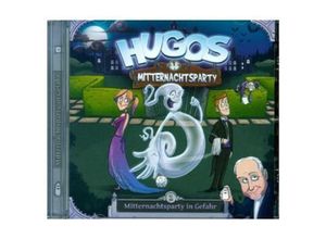 9783981516043 - Hugos Mitternachtsparty - Mitternachtsparty in Gefahr 1 Audio-CD - (Hörbuch)