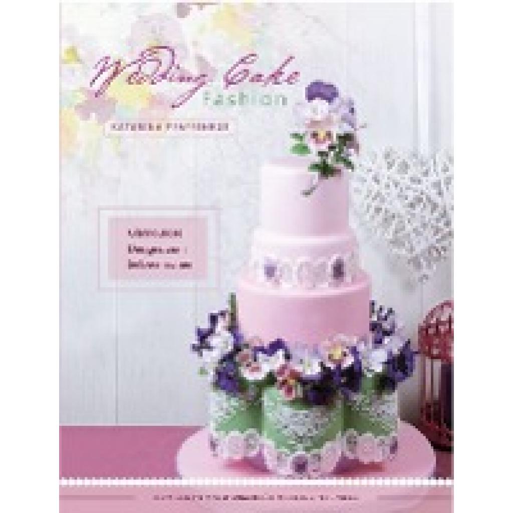 9783981535884 - Pfaffenrot Katarina Wedding Cake Fashion