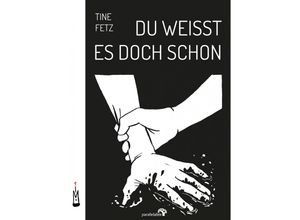 9783981623574 - Du weisst es doch schon - Tine Fetz Kartoniert (TB)