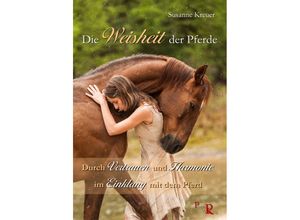 9783981646764 - Die Weisheit der Pferde - Susanne Kreuer Kartoniert (TB)