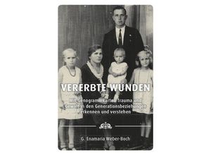 9783981692228 - Vererbte Wunden - G Enamaria Weber-Boch