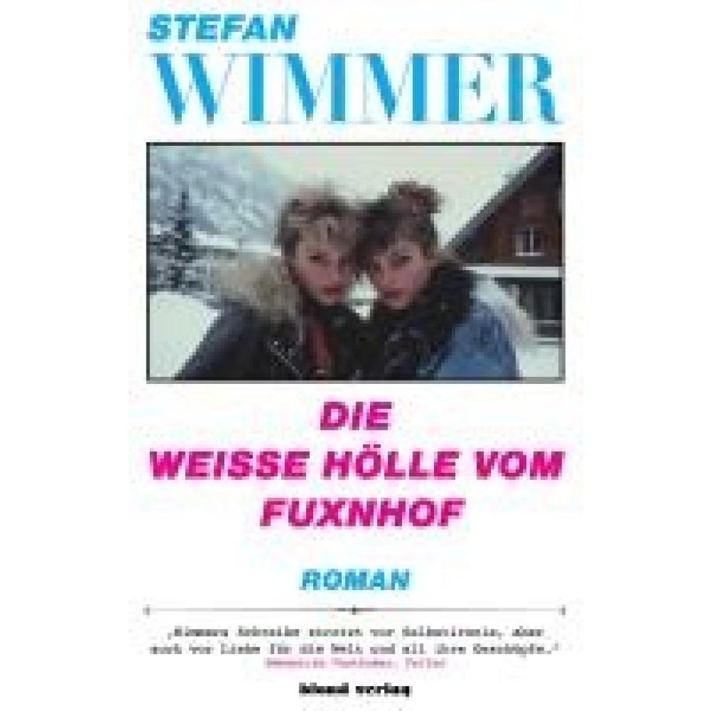 9783981729504 - Wimmer Stefan Die weiße Hölle vom Fuxnhof