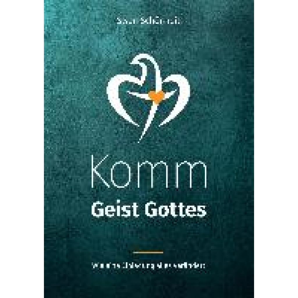 9783981834031 - Komm Geist Gottes - Swen Schönheit Kartoniert (TB)