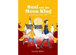 9783981889574 - Susi and the Moon King - Susanne Weber Kartoniert (TB)