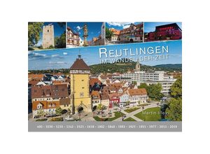 9783981934038 - Reutlingen - im Wandel der Zeit - Martin Wein Gebunden