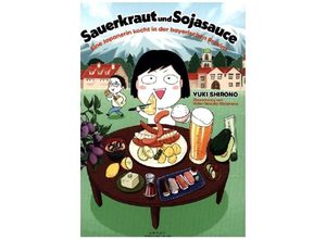 9783981982046 - Sauerkraut und Sojasauce - Yuki Shirono Kartoniert (TB)