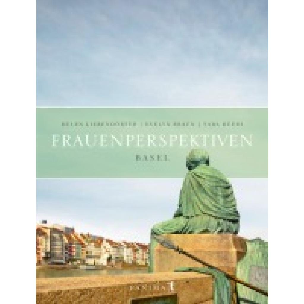 9783982012674 - Liebendörfer Helen Frauenperspektiven Basel