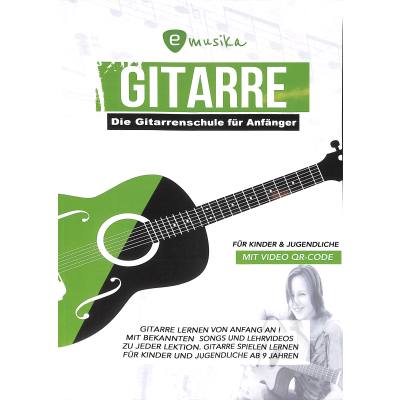 9783982096544 - Die Gitarrenschule für Anfänger