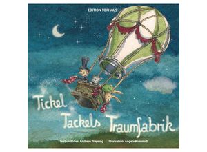 9783982129617 - Tickel Tackels Traumfabrik - Andreas Preysing Gebunden