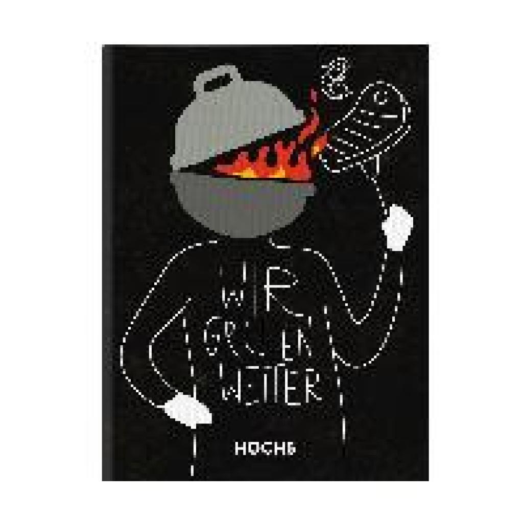 9783982297811 - Heyer Tobias WIR GRILLEN WEITER