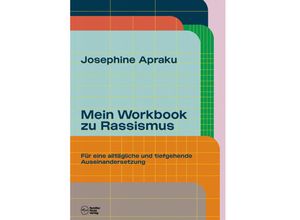 9783982368122 - Neue Lektüre für gemeinsames Lernen   Mein Workbook zu Rassismus - Josephine Apraku Gebunden