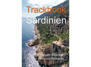 9783982420035 - Trackbook Sardinien 4 Auflage - Matthias Göttenauer Melina Lindenblatt Taschenbuch