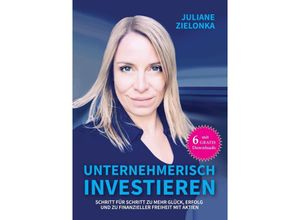 9783982423678 - Unternehmerisch investieren - Juliane Zielonka Kartoniert (TB)