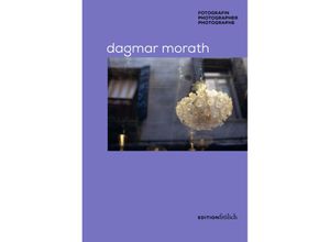 9783982445083 - Dagmar Morath Kartoniert (TB)