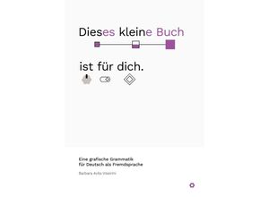9783982452302 - Dieses kleine Buch ist für dich - Barbara Avila Vissirini Kartoniert (TB) 9783982452302 - Dieses kleine Buch ist für dich - Barbara Avila Vissirini Kartoniert (TB)