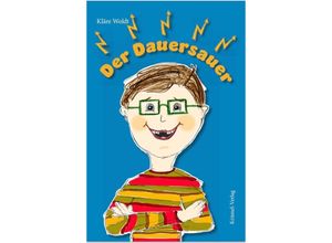 9783982492513 - Der Dauersauer - Kläre Woldt Taschenbuch