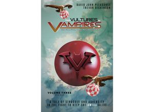 9783982498584 - From Vultures to Vampires Volume 3 - David John Pleasance Trevor Dickinson Gebunden