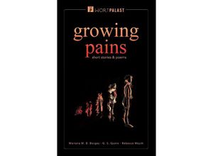 9783982518701 - growing pains - Mariana M B Borges GS Quinn Rebecca Wayth Kartoniert (TB)