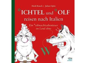 9783982556611 - _ichtel und _olf reisen nach Italien - Heidi Rauch Gebunden