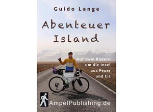 9783982573212 - Abenteuer Island - Guido Lange Gebunden