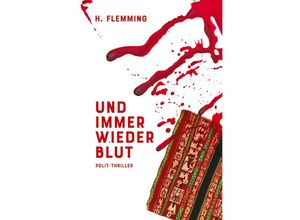 9783982598611 - Und immer wieder Blut - Heiko Flemming Kartoniert (TB)