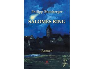 9783985031559 - SALOMES RING - Philipp Molsberger Gebunden