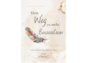 9783985031597 - Dein Weg zu mehr Bewusstsein - Melanie Schulz Gebunden