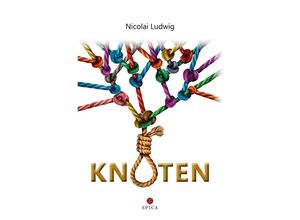 9783985031641 - KNOTEN - Nicolai Ludwig Kartoniert (TB)