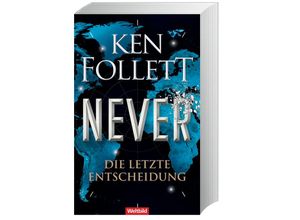 9783985072941 - Never - Die letzte Entscheidung - Ken Follett Hochwertige Broschur