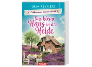 9783985077960 - Das kleine Haus in der Heide - Willkommen in Bienenbeek Bd 1 - Julia Reymers Taschenbuch