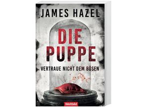 9783985078943 - Die Puppe Vertraue nicht dem Bösen  Charlie Priest-Reihe Bd 2 - James Hazel Taschenbuch