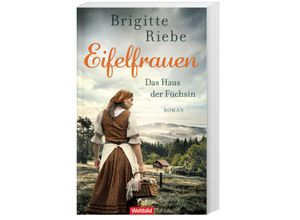 9783985079124 - Das Haus der Füchsin   Eifelfrauen Bd 1 - Brigitte Riebe Hochw Broschur mit Klappeinb