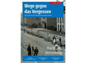 9783985110094 - Wege gegen das Vergessen - Zeitschrift der NS-Dokumentationsstätte Aachen Kartoniert (TB)