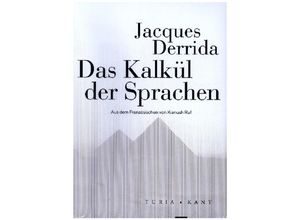 9783985140879 - Das Kalkül der Sprachen - Jacques Derrida Kartoniert (TB)