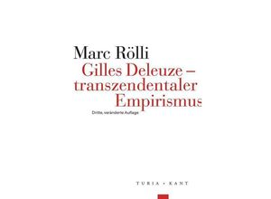 9783985140954 - Gilles Deleuze - Transzendentaler Empirismus - MARC RÖLLI Gebunden