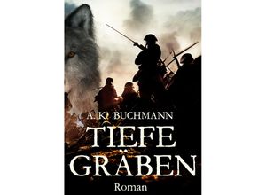 9783985280223 - Tiefe Gräben - AK Buchmann Kartoniert (TB)