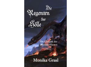 9783985280285 - Die Chronik der Dämonenfürsten - Monika Grasl Taschenbuch 9783985280285 - Die Chronik der Dämonenfürsten - Monika Grasl Taschenbuch