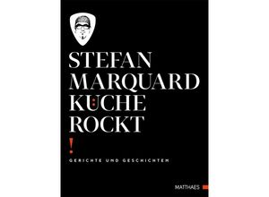 9783985410385 - Küche rockt - Stefan Marquard Gebunden