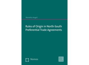 9783985420476 - Rules of Origin in North-South Preferential Trade Agreements - Marietta Angeli Kartoniert (TB)