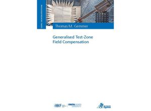 9783985550838 - Elektro- und Informationstechnik   Generalised Test-Zone Field Compensation - Thomas Gemmer Kartoniert (TB)