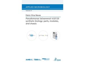 9783985551705 - Pseudomonas taiwanensis VLB120 synthetic biology parts modules and chassis - Dário Silva Neves Kartoniert (TB)