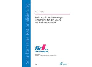 9783985551828 - Soziotechnische Gestaltungsinstrumente für den Einsatz von Business-Analytics - Jonas Müller Kartoniert (TB)