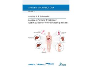 9783985552023 - Model-informed treatment optimization of liver cirrhosis patients - Annika R P Schneider Kartoniert (TB)