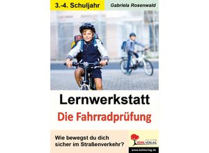 9783985580767 - Lernwerkstatt   Lernwerkstatt Die Fahrradprüfung - Gabriela Rosenwald Kartoniert (TB)