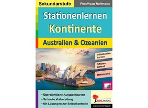 9783985581726 - Stationenlernen Kontinente   Australien & Ozeanien - Friedhelm Heitmann Kartoniert (TB)