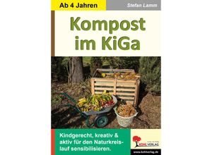 9783985582426 - Kompost im Kindergarten - Stefan Lamm Kartoniert (TB)