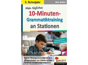 9783985582556 - Mein tägliches 10-Minuten-Grammatik-Training an Stationen   Klasse 3 - Mila Müller Kartoniert (TB)