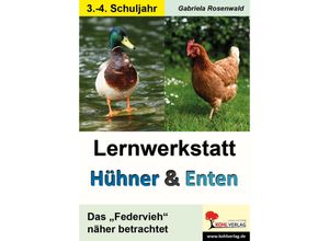 9783985582884 - Lernwerkstatt Hühner & Enten   Grundschule - Gabriela Rosenwald Kartoniert (TB)