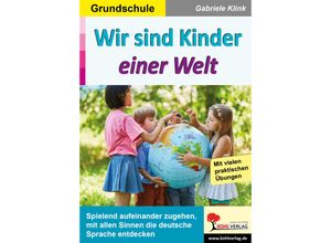 9783985583126 - Wir sind Kinder einer Welt - Gabriele Klink Kartoniert (TB)